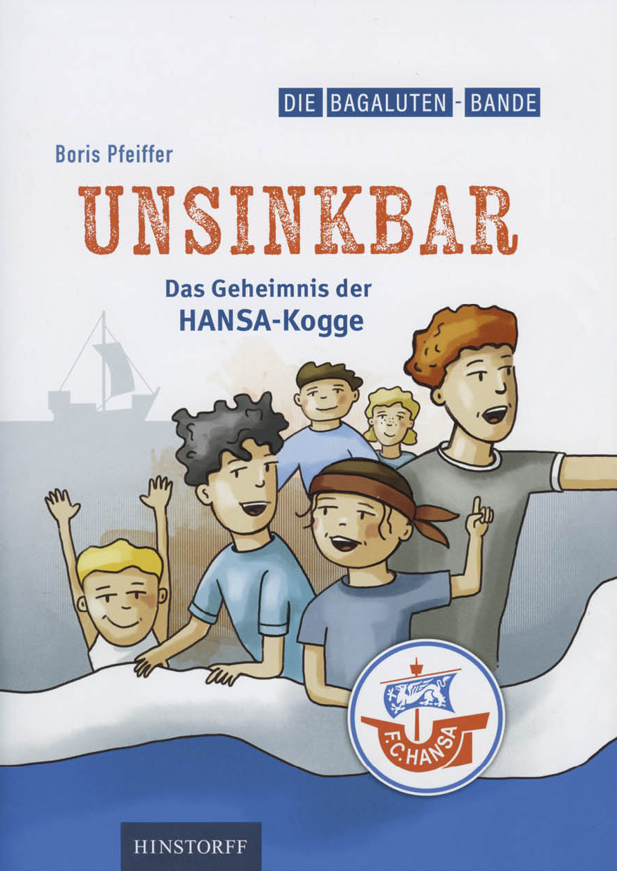 Die Bagaluten-Bande  Unsinkbar - Das Geheimnis der Hansa-Kogge