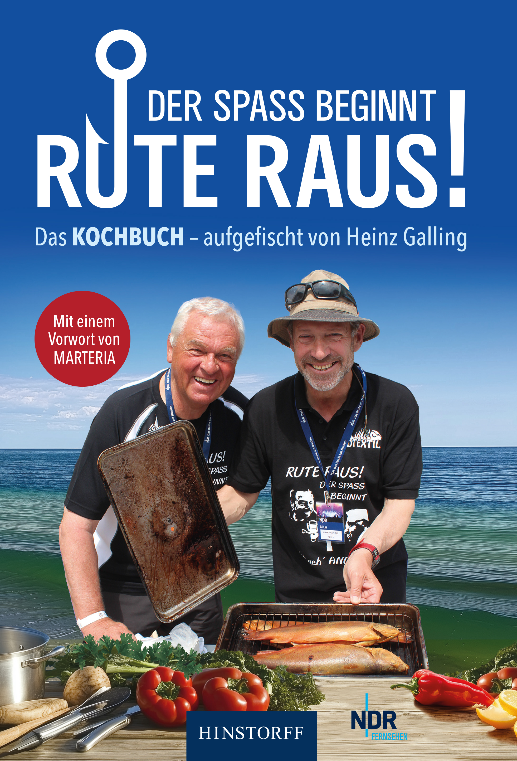 Rute raus, der Spass beginnt! Das KOCHBUCH - aufgefischt von Heinz Galling